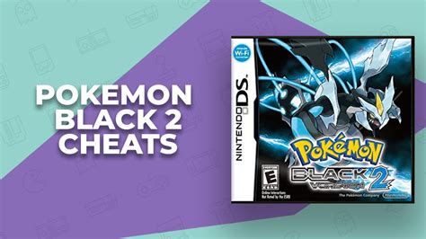 pokemon black 2 cheats desmume|pokemon black 2 cheats codes.